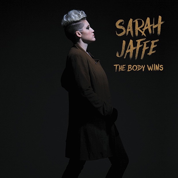 Sarah Jaffe - The Body Wins